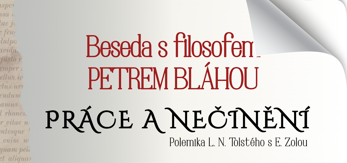 Práce a nečinění - beseda s filosofem Petrem Bláhou
